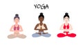 Womens Yoga set. Three girls, European, African and Asian show swastikasana. Yoga training. Vector illustration.