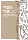 Wood working carpentry tools and handmade wooden goods