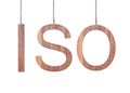 wooden ISO text of International Organization for Standardization hanging on the ropes.