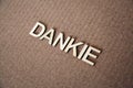 Wooden letters forming the words Dankie in Afrikaans