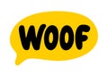 WOOF text. Vector word Woof dog sound. Speech bubble logo Vector illustration Barking. Dog bark sound