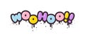 Woohoo - lettering short slogan quote in cute retro graffiti style. Bubble hand drawn letters with black stroke and
