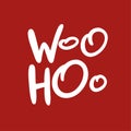 Woohoo phrase hand drawn vector lettering. Isolated on background