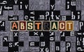 The word abstract as letters, unique typeset symbols over mosaic pattern background