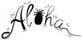 Word Aloha with pineapple in black. For design, postcards, tags