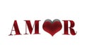 Word AMOR written in red font with a heart isolated on white background