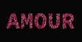 The word Amour made of little hearts shades of red and pink on black background. Love in French. Valentine s day typography poster