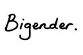 Bigender