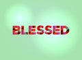 Blessed Concept Colorful Word Art Illustration