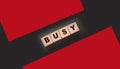 Word Busy made with cube wooden blocks. Business career concept