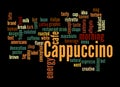 Word Cloud with CAPPUCCINO concept, isolated on a black background