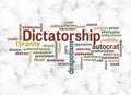 Word Cloud with DICTATORSHIP concept create with text only Royalty Free Stock Photo