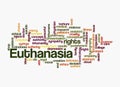 Word Cloud with EUTHANASIA concept, isolated on a white background Royalty Free Stock Photo