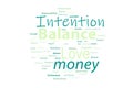 Intention Balance Love money wordcloud design concept Royalty Free Stock Photo