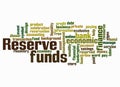 Word Cloud with RESERVE FUNDS concept create with text only Royalty Free Stock Photo