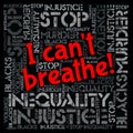 Word cloud with slogan `I can`t breathe`