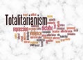 Word Cloud with TOTALITARIANISM concept create with text only Royalty Free Stock Photo