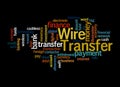 Word Cloud with WIRE TRANSFER concept, isolated on a black background Royalty Free Stock Photo
