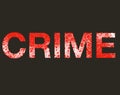 Word crime on the black background Royalty Free Stock Photo