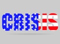 Word CRISIS of flag usa Royalty Free Stock Photo