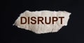 word DISRUPT on a piece of brown paper Royalty Free Stock Photo