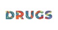 Drugs Concept Retro Colorful Word Art Illustration