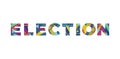 Election Concept Retro Colorful Word Art Illustration