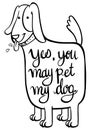 Word expression for yes you may pet my dog Royalty Free Stock Photo