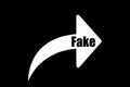 The word Fake on a white arrow is a repost or share sign. Black isolated background. The concept of spreading lies