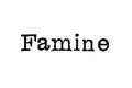 The word `Famine` from a typewriter on white