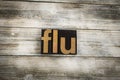 Flu Letterpress Word on Wooden Background Royalty Free Stock Photo