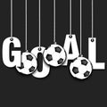 The word goal hang on the ropes