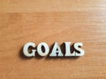 The word `goals` made of wooden letters Royalty Free Stock Photo