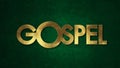 The word GOSPEL concept written in gold