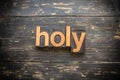 Holy Concept Vintage Wooden Letterpress Type Word Royalty Free Stock Photo