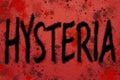 The word Hysteria is written on a red and bloody background