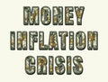 Word Inflation, Money, Crisis with dollar bills