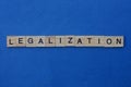 Word legalization made from gray wooden letters