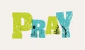 Pray Concept Stamped Word Art Illustration