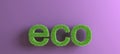 Word prefix eco made of grass isolated on light purple background, concept of ecology, preservation, organic production