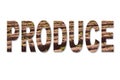 The word produce with an image of potato plants growing in a field Royalty Free Stock Photo