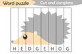 Word puzzle, hedgehog in cartoon style, education game for development of preschool children, use scissors, cut parts of the image