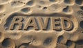 Word \'RAVED\' Engraved in Sand with Natural Texture Royalty Free Stock Photo
