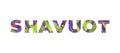 Shavuot Concept Retro Colorful Word Art Illustration