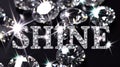 The word SHINE spelled out with glittering diamonds on black background Royalty Free Stock Photo