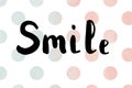 The word smile. Lettering. Brush calligraphy