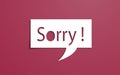 Word Sorry on paper cut speech bubble. Apology concept Royalty Free Stock Photo