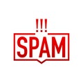 Word spam with prohibition sign on sticker. No spam concept.