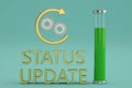 The word status update and gear wheel with arrow on blue background. 3D illustration.