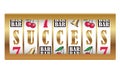 The Word, SUCCESS, Shown On Slot Machine Reels. Vector Illustration.